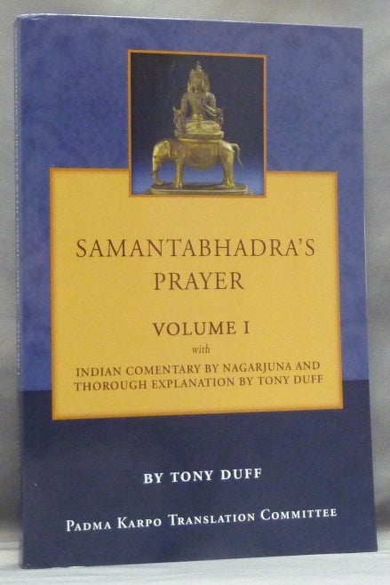 Item #57636 Samantabhadra's Prayer Volume I. With Indian, Nagarjuna.