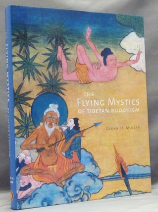Item #57655 The Flying Mystics of Tibetan Buddhism. Glen H. MULLIN