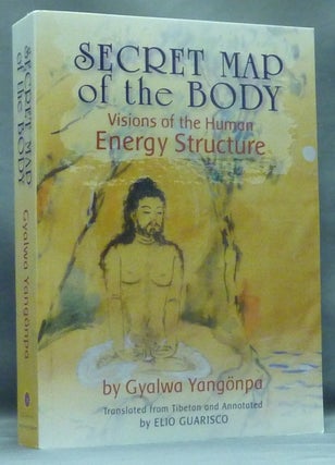 Item #57676 Secret Map of the Body. Visions of the Human Energy Structure; Consisting of the...