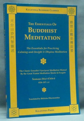 Item #57690 The Essentials of Buddhist Meditation (Kalavinka Buddhist Classics). Shramana ZHIYI,...
