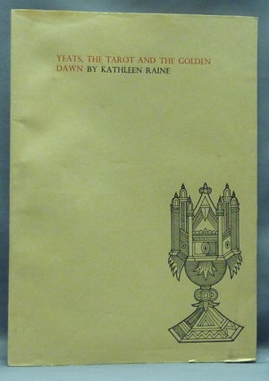 Item #57731 Yeats, The Tarot And The Golden Dawn; Publication of a paper delivered by Kathleen...
