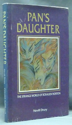 Item #57896 Pan's Daughter. The Strange World of Rosaleen Norton. Rosaleen NORTON, Nevill Drury