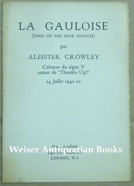 Item #57970 La Gauloise. ( Song of the Free French ). Aleister CROWLEY.