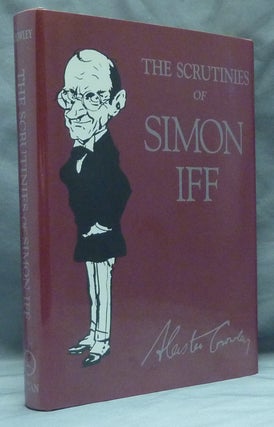 Item #57983 The Scrutinies of Simon Iff. Edited, signed Martin P. Starr