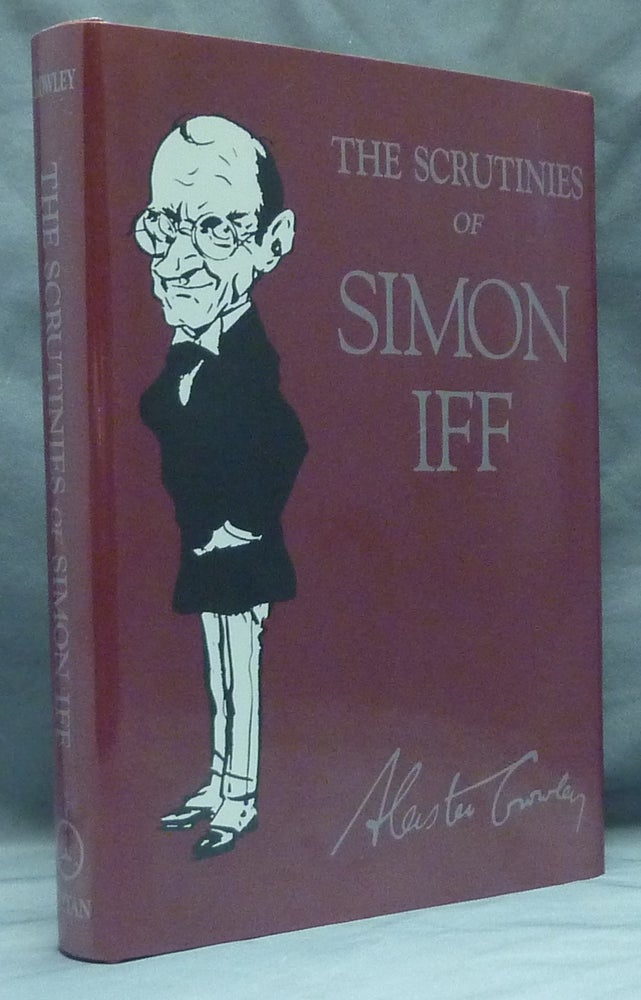 Item #57983 The Scrutinies of Simon Iff. Edited, signed Martin P. Starr.