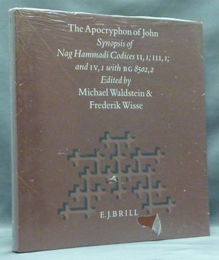 Item #58098 The Apocryphon of John. Synopsis of Nag Hammadi Codices Ii, 1; Iii, 1; And Iv, 1 With...