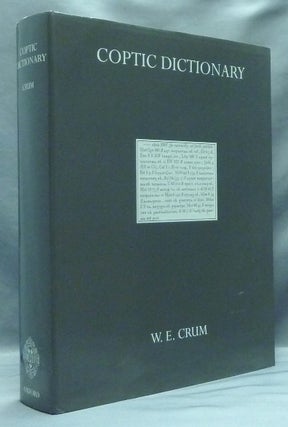 Item #58105 Coptic Dictionary. W. E. CRUM, with the help of many scholars
