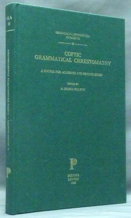 Item #58111 Coptic Grammatical Chrestomathy. A Course for Academic and Private Study; Orientalia...