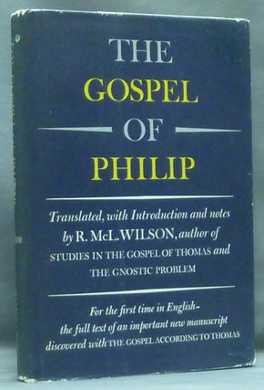 Item #58127 The Gospel of Philip. introduction Translation, commentary by