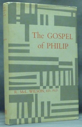 Item #58128 The Gospel of Philip. introduction Translation, commentary by