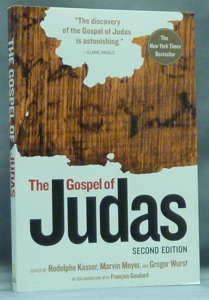 Item #58132 The Gospel of Judas. Second Edition. With, Craig A. Evans Bart Ehrman, Gesine Schenke Robinson, Rodolphe KASSER, Gregor Wurst, Marvin Meyer, Francois Gaudard.