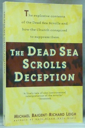 Item #58137 The Dead Sea Scrolls Deception. Michael BAIGENT, Richard Leigh