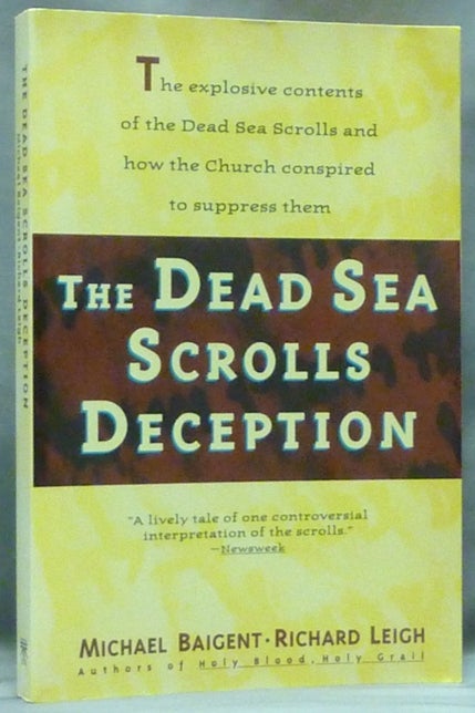 Item #58137 The Dead Sea Scrolls Deception. Michael BAIGENT, Richard Leigh.