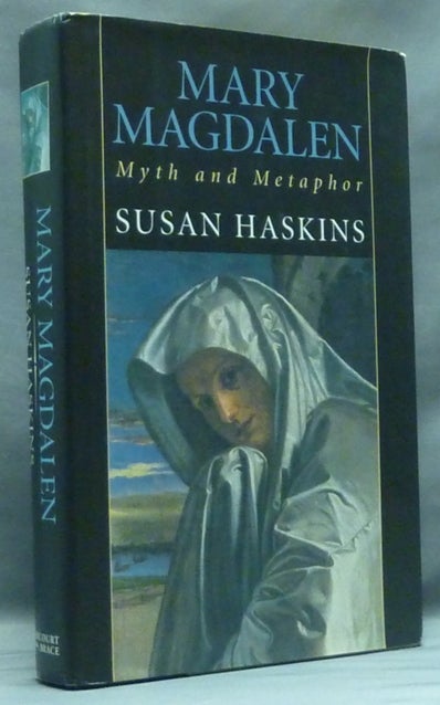 Item #58166 Mary Magdalen: Myth and Metaphor. Susan HASKINS.