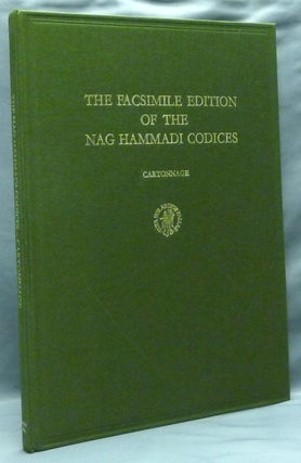 Item #58186 The Facsimile Edition of the Nag Hammadi Codices, Cartonnage. James M. ROBINSON,...