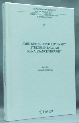 Item #58216 John Dee: Interdisciplinary Studies in English Renaissance Thought; (International...