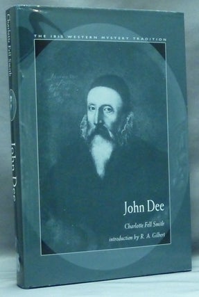 Item #58232 John Dee ( 1527 - 1608 ); (The Ibis Western Mystery Tradition series). John DEE,...