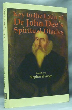 Item #58237 Key to the Latin of Dr. John Dee's Spiritual Diaries (1583 - 1608). John - related...