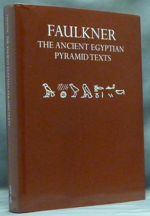 Item #58282 The Ancient Egyptian Pyramid Texts. R. O. FAULKNER