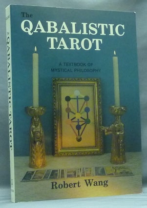 Item #58331 The Qabalistic Tarot. A Textbook of Mystical Philosophy. Robert WANG
