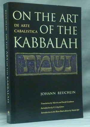 Item #58343 On the Art of the Kabbalah. [ De Arte Cabalistica ]. Martin and Sarah Goodman., G....