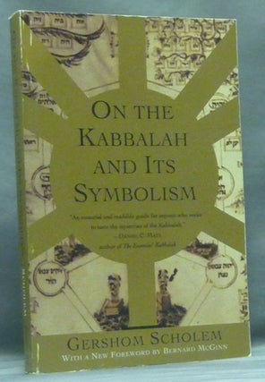 Item #58345 On the Kabbalah and Its Symbolism. Gershom G. New SCHOLEM, Bernard McGinn, Ralph Manheim