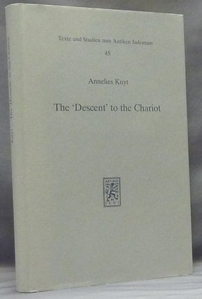 Item #58362 The 'Descent' to the Chariot: Towards a Description of the Terminology, Place,...