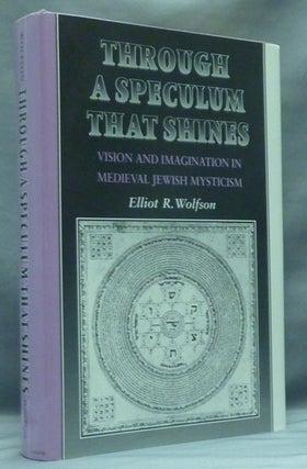 Item #58366 Through a Speculum That Shines. Vision and Imagination in Medieval Jewish Mysticism....