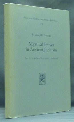 Item #58381 Mystical Prayer in Ancient Judaism: An Analysis of Ma'aseh Merkavah; ( Texte und...