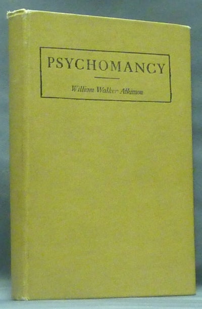 Item #58468 Practical Psychomancy and Crystal Gazing: A Course of Lessons on The Psychic Phenomena of Distant Sensing, Clairvoyance, Psychometry, Crystal Gazing, etc. containing Practical Instruction, Exercises, Directions, etc. capable of being understood, mastered and demonstrated by any person of average intelligence. William Walker ATKINSON, Ramacharaka aka Edward Walker.