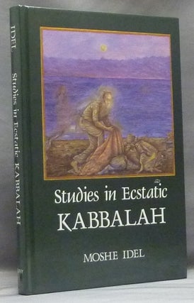 Item #58500 Studies in Ecstatic Kabbalah; (SUNY Series in Judaica: Hermeneutics, Mysticism &...