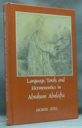 Item #58501 Language, Torah, and Hermeneutics in Abraham Abulafia; (SUNY Series in Judaica:...