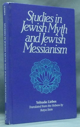 Item #58513 Studies in Jewish Myth and Jewish Messianism; (SUNY Series in Judaica: Hermeneutics,...