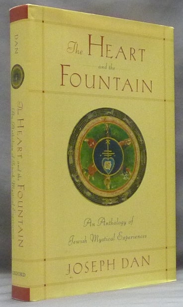 Item #58525 The Heart and the Fountain. An Anthology of Jewish Mystical Experiences. Joseph - DAN.