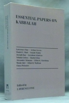 Item #58529 Essential Papers on the Kabbalah; (Essential Papers on Jewish Studies). Lawrence -...