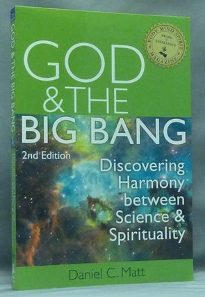 Item #58531 God and the Big Bang: Discovering Harmony Between Science and Spirituality. Daniel C....