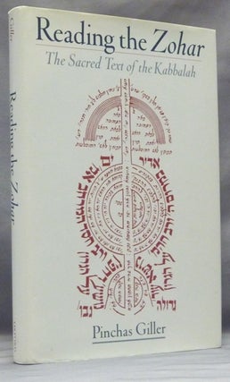 Item #58534 Reading the Zohar. The Sacred Text of the Kabbalah. Pinchas GILLER