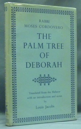 Item #58540 The Palm Tree of Deborah. Translation and, Louis Jacobs