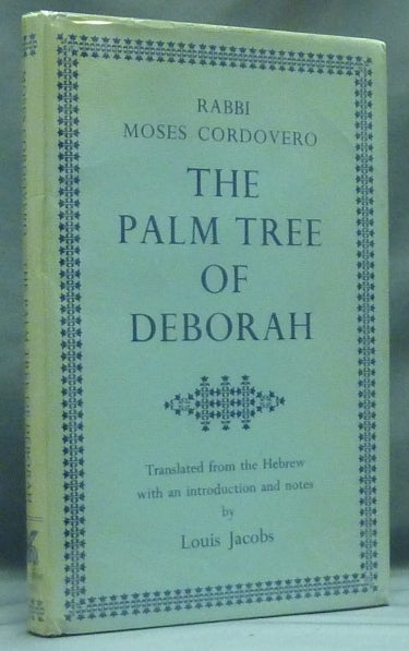Item #58540 The Palm Tree of Deborah. Translation and, Louis Jacobs.