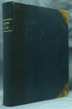 Item #58571 Lucifer. A Theosophical Magazine, Designed to "Bring to Light the Hidden Things of...