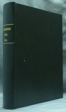 Item #58600 Lucifer. A Theosophical Magazine, Designed to "Bring to Light the Hidden Things of...
