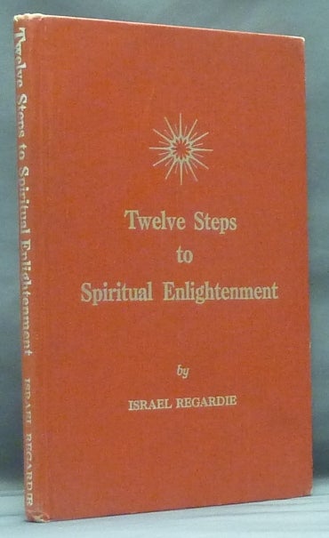 Item #58664 Twelve Steps to Spiritual Enlightenment. Israel REGARDIE.