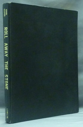 Item #58673 Roll Away the Stone: An Introduction to Aleister Crowley's Essays on the Psychology...