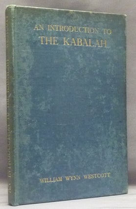 Item #58731 Introduction to the Study of the Kabalah. Wynn W. WESTCOTT