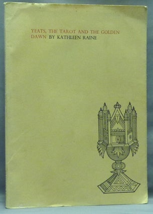 Item #58741 Yeats, The Tarot And The Golden Dawn; Publication of a paper delivered by Kathleen...