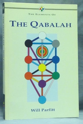 Item #58795 The Elements of the Qabalah. Will PARFITT