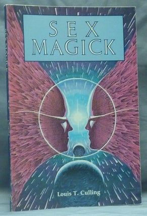 Item #58803 A Manual of Sex Magick. Louis T. CULLING