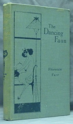 Item #58875 The Dancing Faun. Florence FARR
