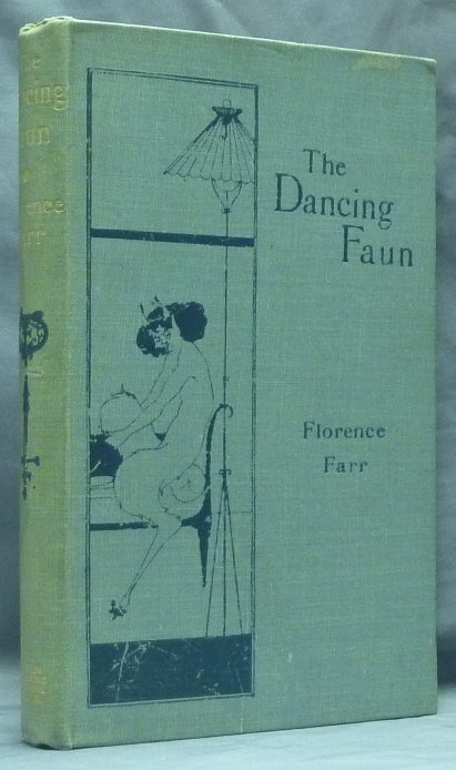 Item #58875 The Dancing Faun. Florence FARR.