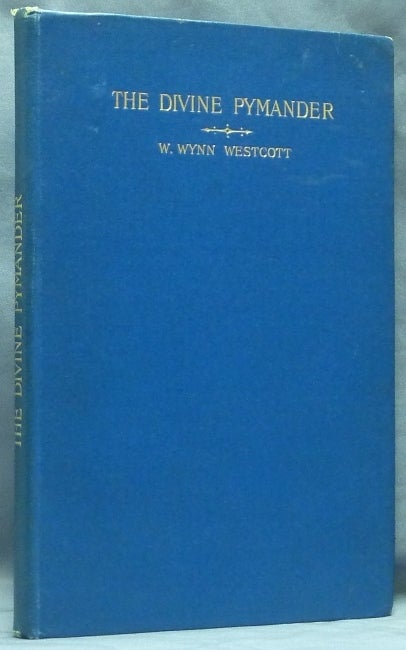 The Pymander Of Hermes The Divine Pymander Volume II Of Collectanea the-pymander-of-hermes-the-divine-pymander-volume-ii-of-collectanea